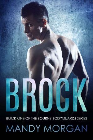 [Bourne Bodyguards 01] • Brock